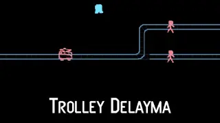 Trolley Delayma