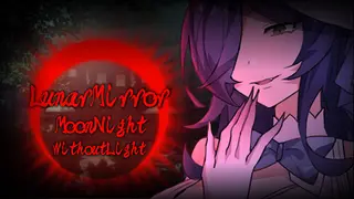 LunarMirror:MoonNightWithoutLight