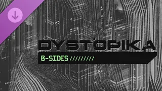 Dystopika: B-Sides