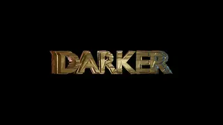 Darker : Episode I