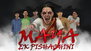 Maya : Ek Pishachini