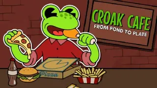 CROAK CAFE : FROM POND TO PLATE