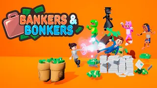 Bankers & Bonkers