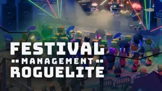 A Festival Management Roguelite