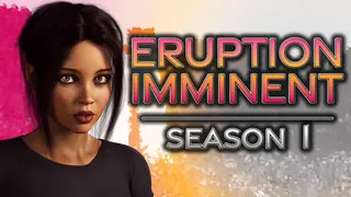 Eruption Imminent - Season 1