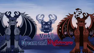 Varkij: Dream and Nightmare