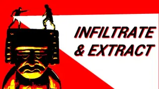 Infiltrate & Extract