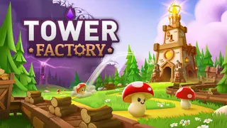 Tower Factory