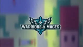 Warriors & Mages