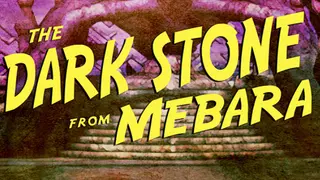 The Dark Stone from Mebara