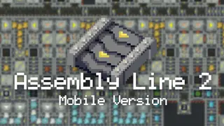 Assembly Line 2 Mobile Version