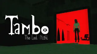 Tambo : The Last Night