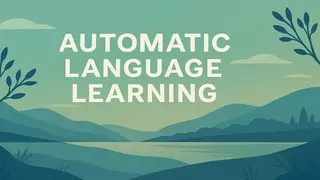 Automatic Language Learning