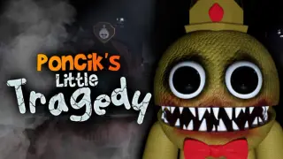 Poncik's Little Tragedy