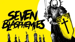 Seven Blasphemies