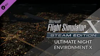 FSX: Steam Edition: Ultimate Night Environment X Add-On