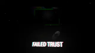 Failed Trust