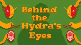 Behind the Hydra's Eyes