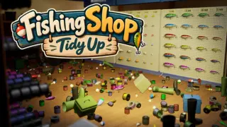 Fishing Shop: Tidy Up