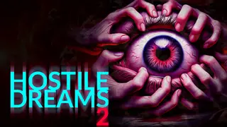 Hostile Dreams 2