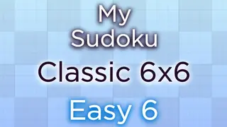 My Sudoku - Classic 6x6 Easy 6