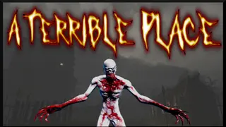 A Terrible Place