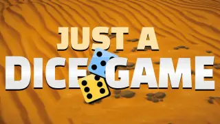 Just A Dice Game