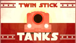Twin Stick Tanks