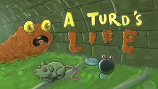 A Turd's Life