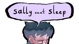 Sally Can't Sleep
