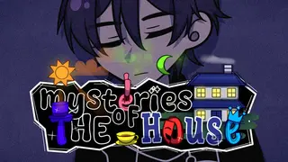 Mysteries of the House