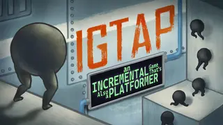 IGTAP: an Incremental Game That's Also a Platformer