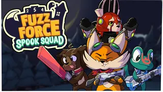Fuzz Force: Spook Squad