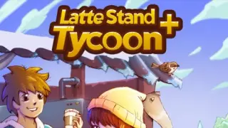 Latte Stand Tycoon+ - Switch