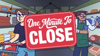 One Minute To Close