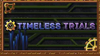 Timeless Trials
