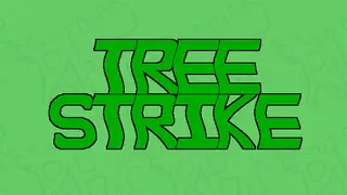 Tree Strike