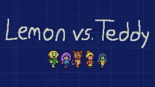 Lemon vs. Teddy