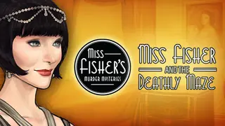 Miss Fisher and the Deathly Maze