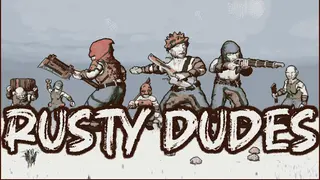 Rusty Dudes