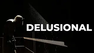 Delusional