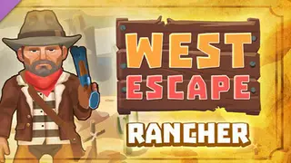 West Escape: Rancher DLC Complete