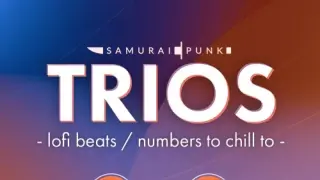 TRIOS - lofi beats / numbers to chill to - Switch