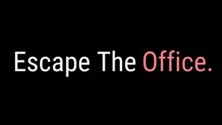 Escape The Office