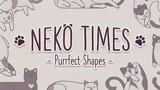 Neko Times: Purrfect Shapes