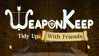 Weapon Keep: Tidy Up With Friends