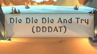 Die Die Die And Try