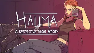 Hauma - A Detective Noir Story Demo
