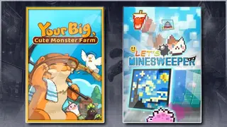 Your Big, Cute Monster Farm & Let's Minesweeper