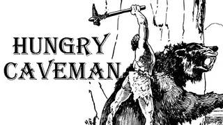 Hungry Caveman